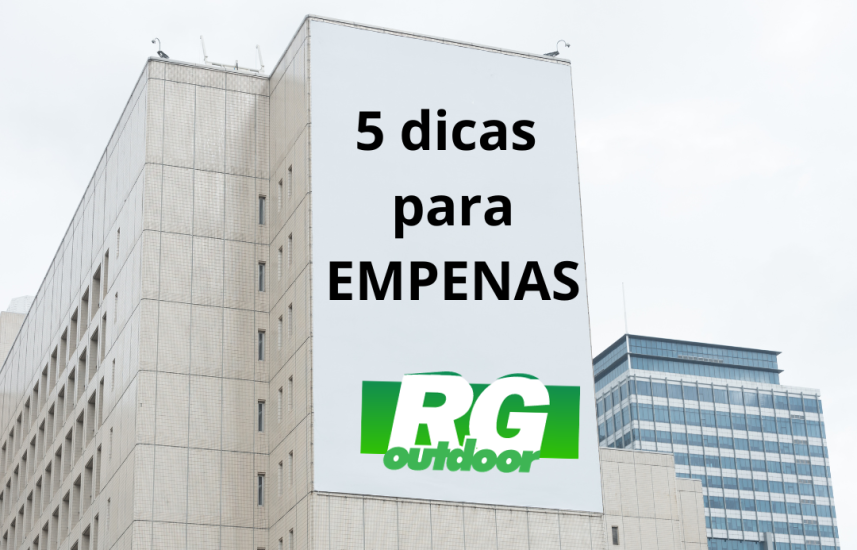 5 dicas para campanha em Empenas