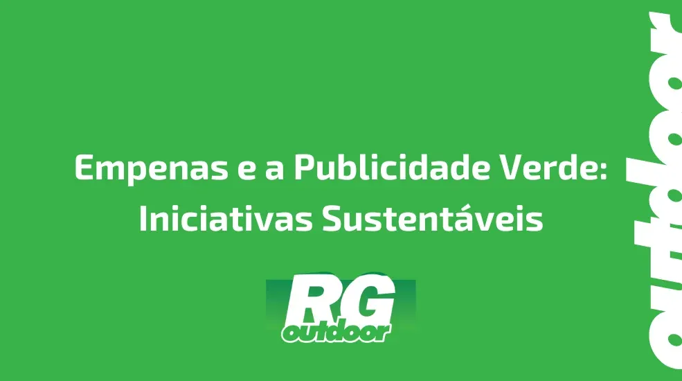 Empenas e a Publicidade Verde: Iniciativas Sustentáveis