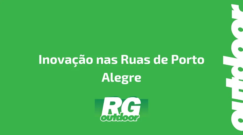 Inovação nas Ruas de Porto Alegre