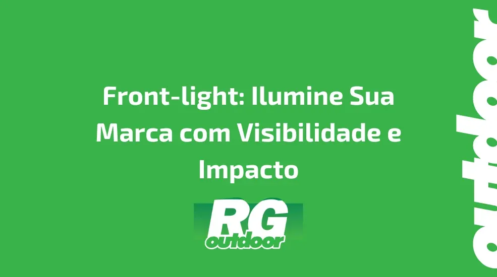 Front-light: Ilumine Sua Marca com Visibilidade e Impacto