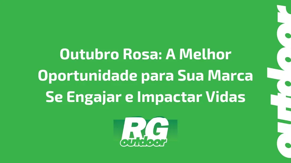 Outubro Rosa: A Melhor Oportunidade para Sua Marca Se Engajar e Impactar Vidas