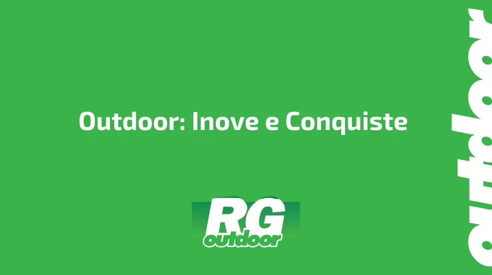 Outdoor: Inove e Conquiste 