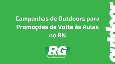 Ponto nº Campanhas de Outdoors para Promoções de Volta às Aulas no RN