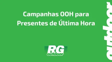 Ponto nº Campanhas OOH para Presentes de Última Hora