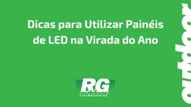 Ponto nº Dicas para Utilizar Painéis de LED na Virada do Ano