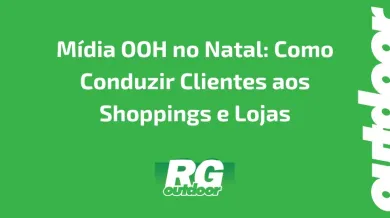 Ponto nº Mídia OOH no Natal: Como Conduzir Clientes aos Shoppings e Lojas