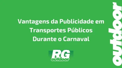 Ponto nº Vantagens da Publicidade em Transportes Públicos Durante o Carnaval